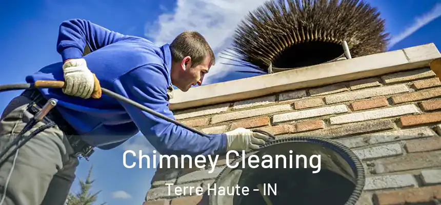  Chimney Cleaning Terre Haute - IN